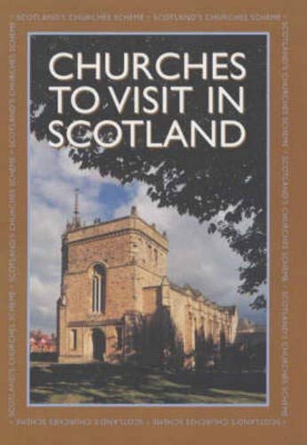 Churches to Visit in Scotland 2004-2005: 10 Years Commemoration Volume
