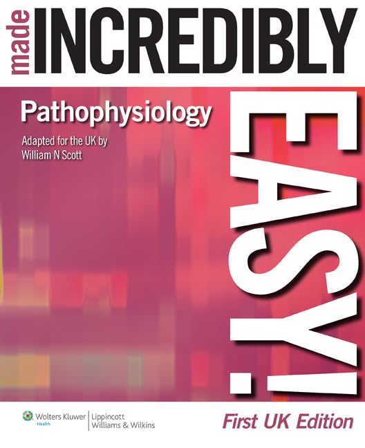 Pathophysiology Made Incredibly Easy! UK edition