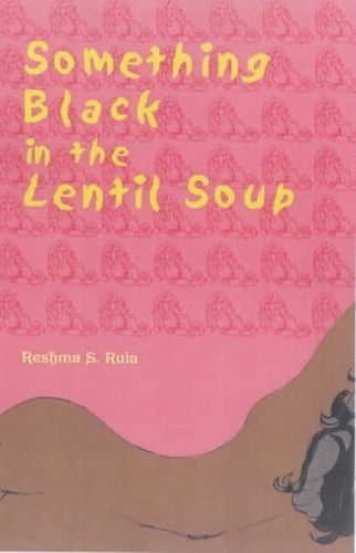 Something Black in the Lentil Soup