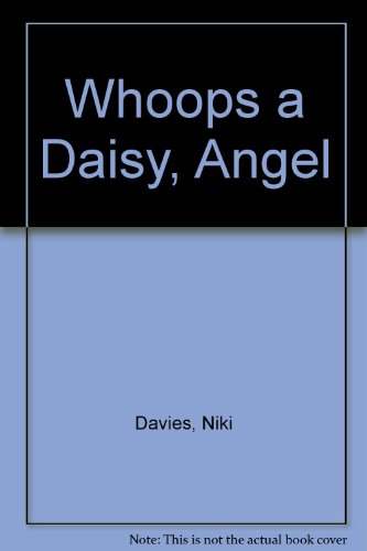 Whoops a Daisy, Angel