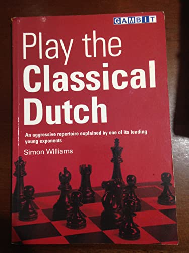 Play the Classical Dutch