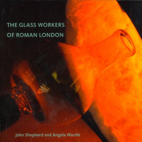 The Glass Workers of Roman London