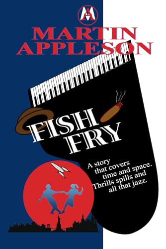 Fish Fry (Joe Coolz Piano Player's, Time Travel Adventures)