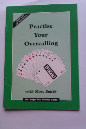 Practise Your Overcalling