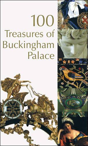 100 Treasures of Buckingham Palace