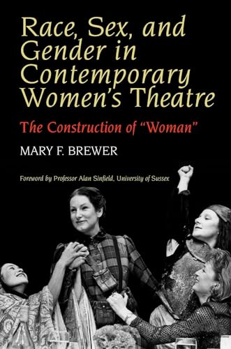 Race, Sex, and Gender in Contemporary Women's Theatre