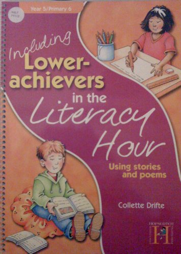 Including Lower Achievers in the Literacy Hour Year 5
