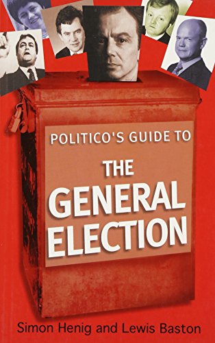 Politico's Guide to the General Election