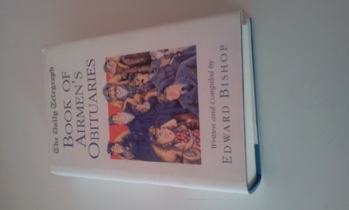 The "Daily Telegraph" Book of Airmen's Obituaries