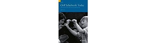 Orff Schulwerk Today