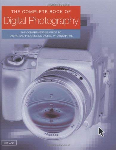 The Complete Guide to Digital Photography