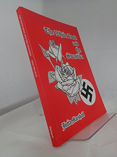 The White Rose and the Swastika