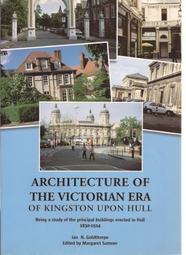 Architecture of the Victorian Era of Kingston Upon Hull