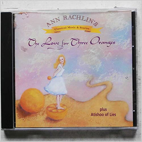 Love for Three Oranges/Atishoo of Lies