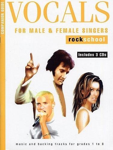 Vocals for Male and Female Singers: Companion guide- Rockschool: Music and backing tracks for grades 1 to 8