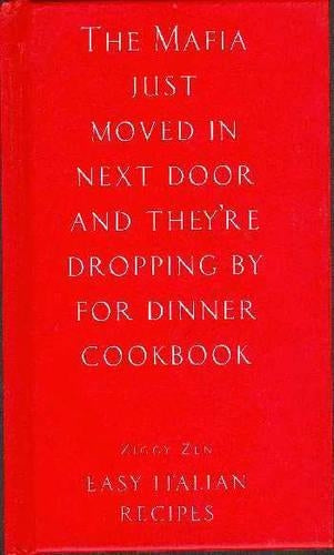 The Mafia Just Moved in Next Door and They'RE Coming to Dinner