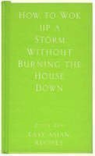 How to Wok up a Storm without Burning the House down