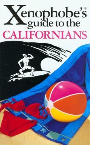 The Xenophobe's Guide to the Californians