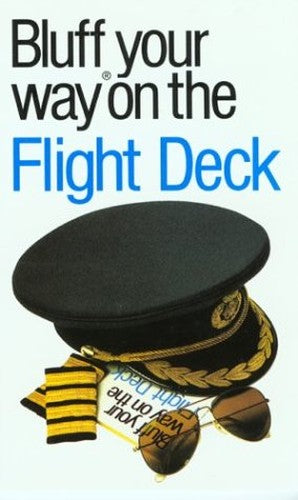 The Bluffer's Guide to the Flight Deck