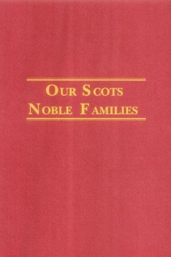 Our Scots Noble Families