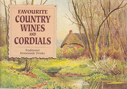 Favourite Country Wines and Cordials