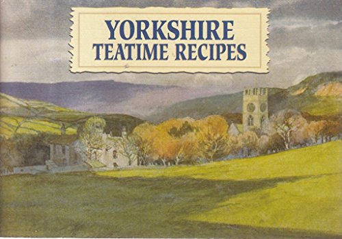 Favourite Yorkshire Teatime Recipes