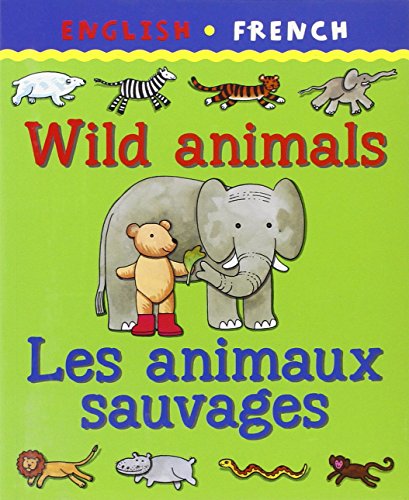 Wild Animals/Les animaux sauvages