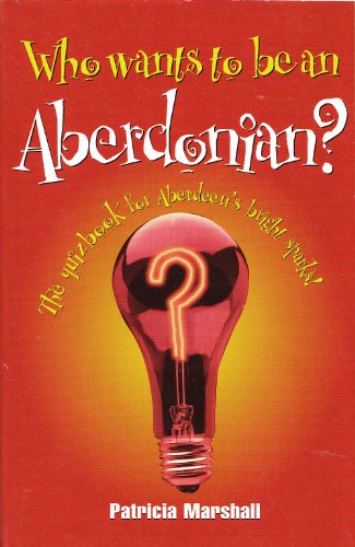 Who Wants to be an Aberdonian?