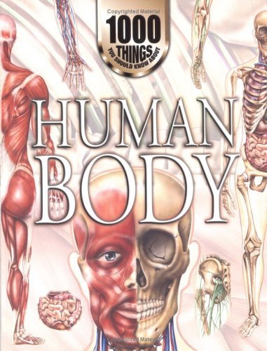 1000 Things You Should Know About the Human Body