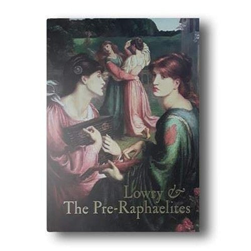 Lowry and the Pre-Raphaelites