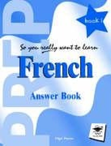 So You Really Want to Learn French Book 1 Answer Book