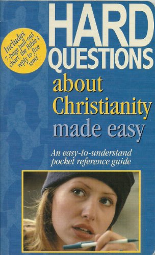 Hard Questions About Christianity Made Easy