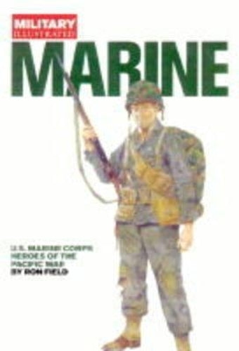 Marine: U.s.marine Corps Heroes of the Pacific War