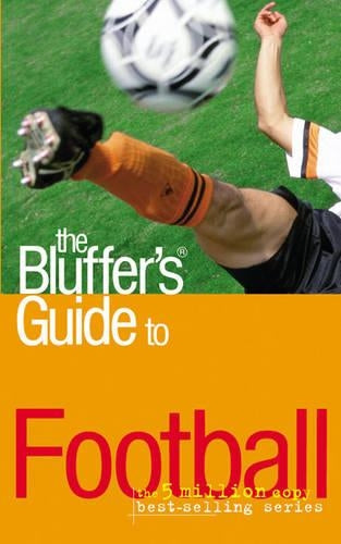 The Bluffer's Guide to Football