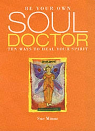 Be Your Own Soul Doctor