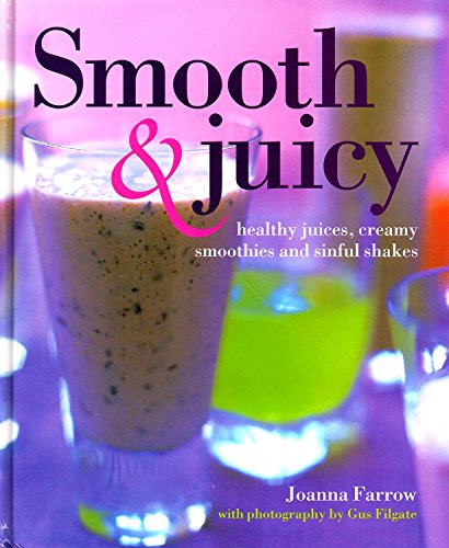Smooth and Juicy