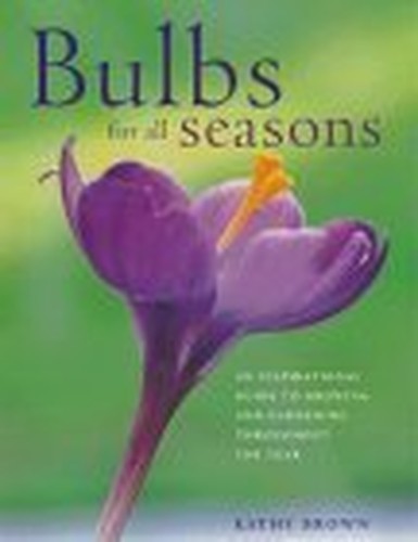 Bulbs for All Seasons
