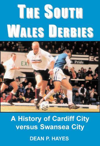 The South Wales Derbies
