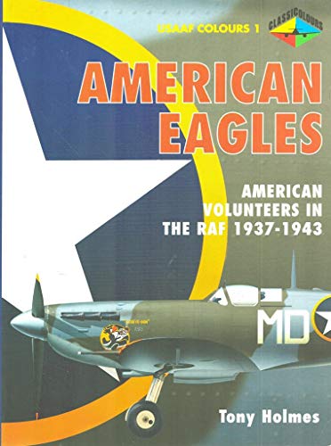 American Eagles: American Volunteers in the RAF 1937-1943