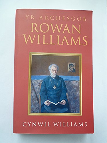 Rowan Williams - Yr Archesgob