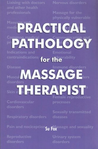 Practical Pathology for the Massage Therapist