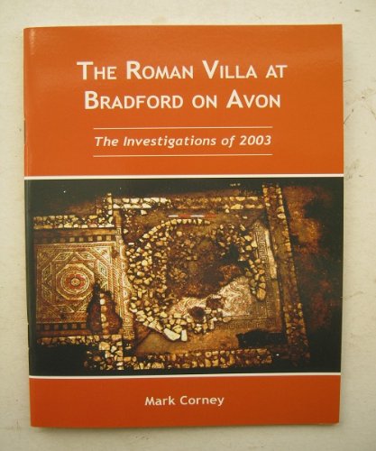 The Roman Villa at Bradford on Avon