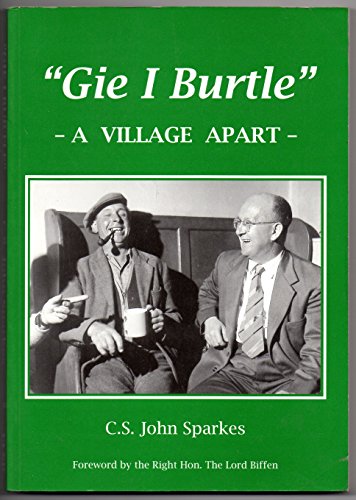 Gie I Burtle: a Village apart