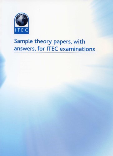 Sample theory papers, with answers, for ITEC examinations