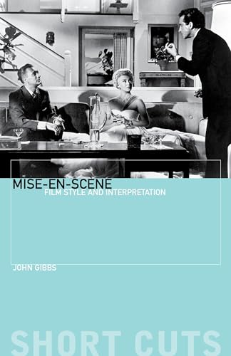 Miseenscene Film Style and Interpretation