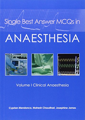 Single Best Answer MCQs in Anaesthesia