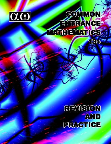 Common Entrance Mathematics 13+ Revision and Pract