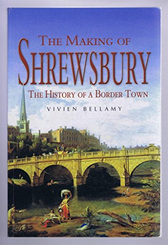 Making of Shrewsbury