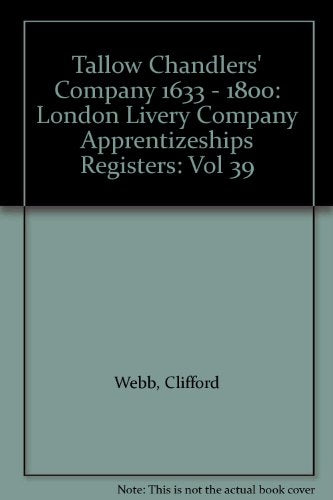 Tallow Chandlers' Company 1633 - 1800