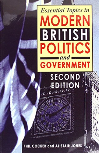 Essential Topics in British Politics and Government